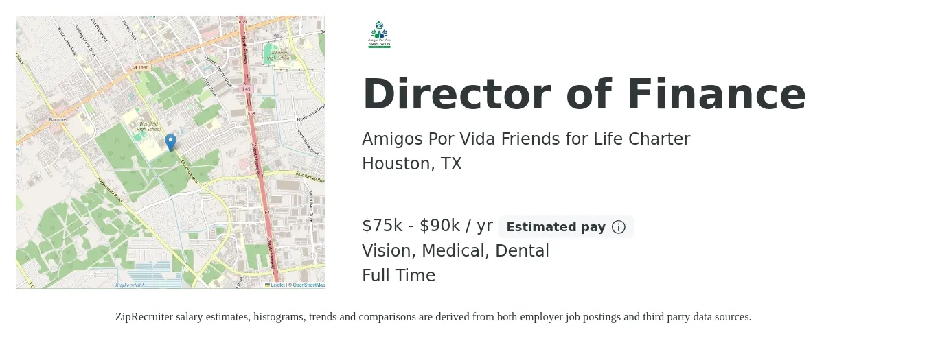 Amigos Por Vida Friends for Life Charter job posting for a Director of Finance in Houston, TX with a salary of $75,000 to $90,000 Yearly and benefits including dental, life_insurance, medical, pto, retirement, and vision with a map of Houston location.