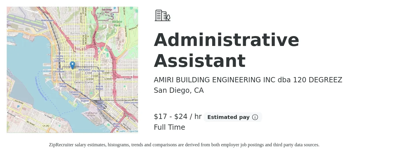 AMIRI BUILDING ENGINEERING INC dba 120 DEGREEZ job posting for a Administrative Assistant in San Diego, CA with a salary of $17 to $20 Hourly with a map of San Diego location.