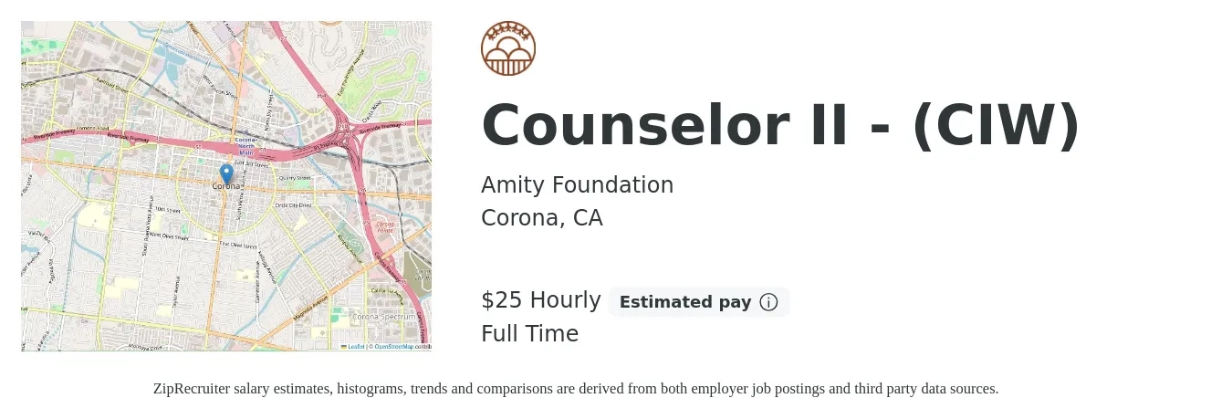 Amity Foundation job posting for a Counselor II - (CIW) in Corona, CA with a salary of $27 Hourly with a map of Corona location.