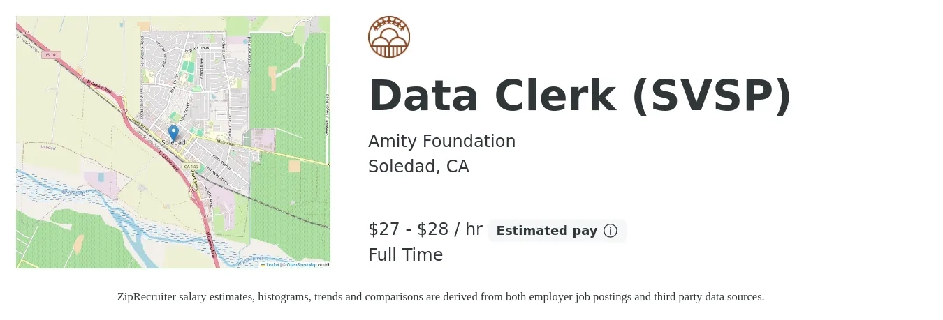 Amity Foundation job posting for a Data Clerk (SVSP) in Soledad, CA with a salary of $28 to $30 Hourly with a map of Soledad location.