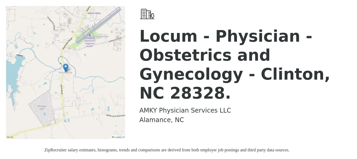 AMKY Physician Services LLC job posting for a Locum - Physician - Obstetrics and Gynecology - Clinton, NC 28328. in Alamance, NC with a salary of $164,200 to $177,300 Yearly with a map of Alamance location.