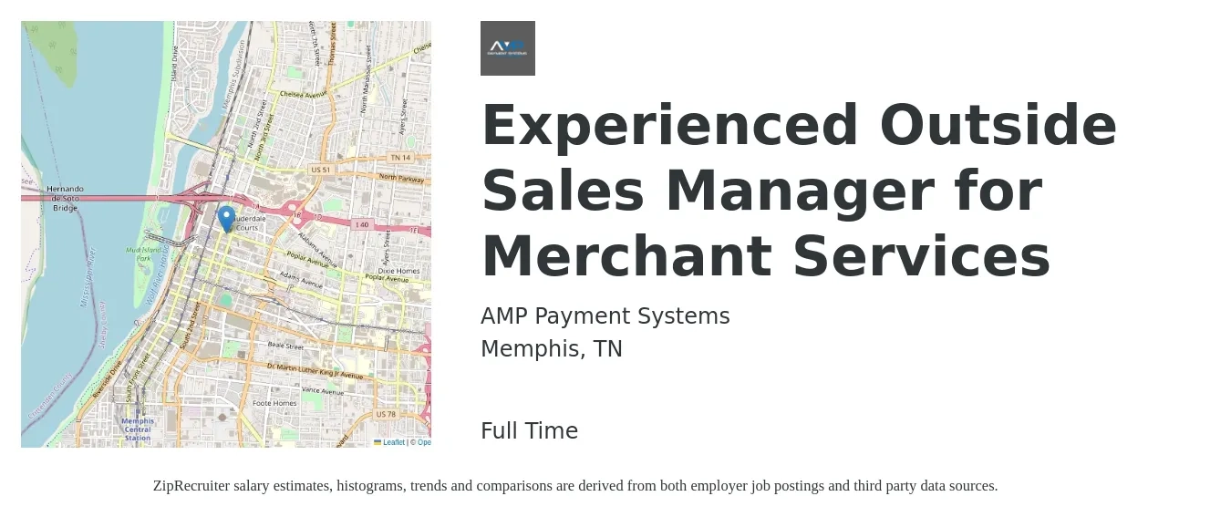 AMP Payment Systems job posting for a Experienced Outside Sales Manager for Merchant Services in Memphis, TN with a salary of $73,800 to $119,000 Yearly with a map of Memphis location.
