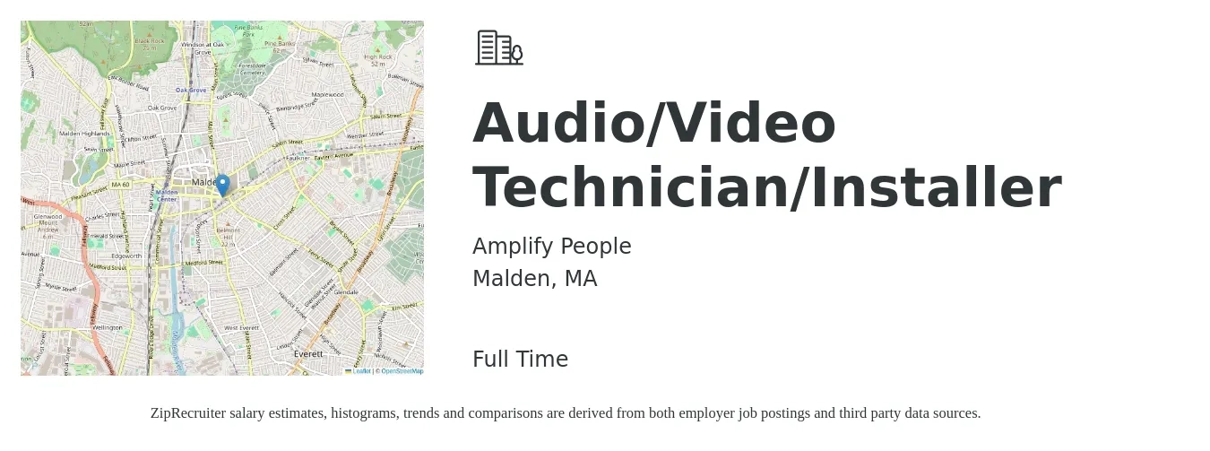 Amplify People job posting for a Audio/Video Technician/Installer in Malden, MA with a salary of $40 Hourly with a map of Malden location.
