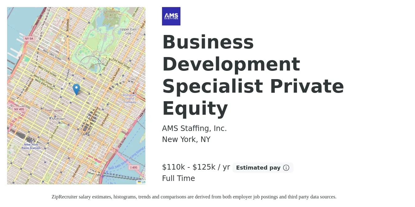 AMS Staffing, Inc. job posting for a Business Development Specialist Private Equity in New York, NY with a salary of $110,000 to $125,000 Yearly with a map of New York location.