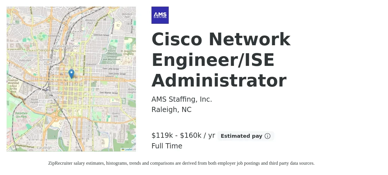 AMS Staffing, Inc. job posting for a Cisco Network Engineer/ISE Administrator in Raleigh, NC with a salary of $119,000 to $160,000 Yearly with a map of Raleigh location.