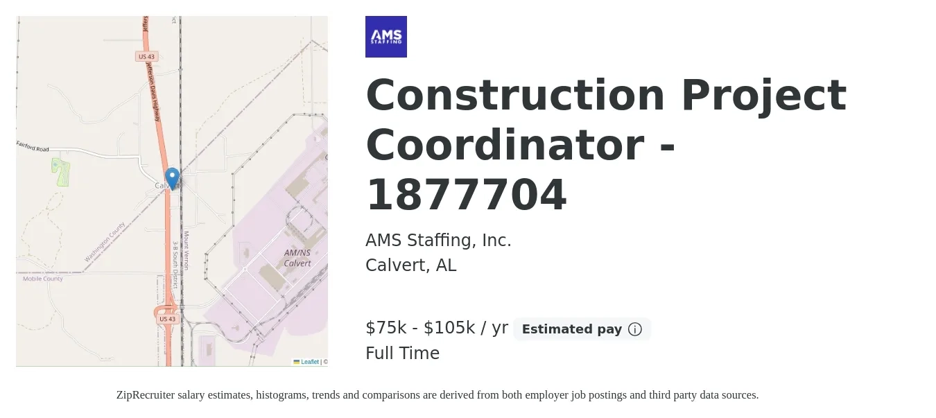 AMS Staffing, Inc. job posting for a Construction Project Coordinator - 1877704 in Calvert, AL with a salary of $75,000 to $105,000 Yearly with a map of Calvert location.