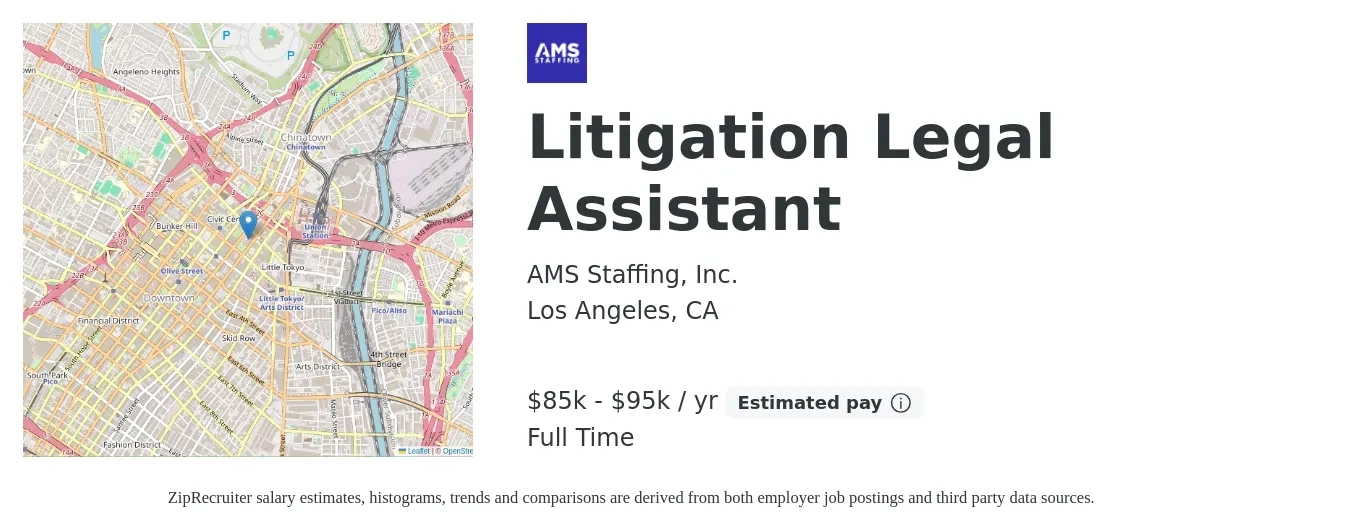 AMS Staffing, Inc. job posting for a Litigation Legal Assistant in Los Angeles, CA with a salary of $85,000 to $95,000 Yearly with a map of Los Angeles location.