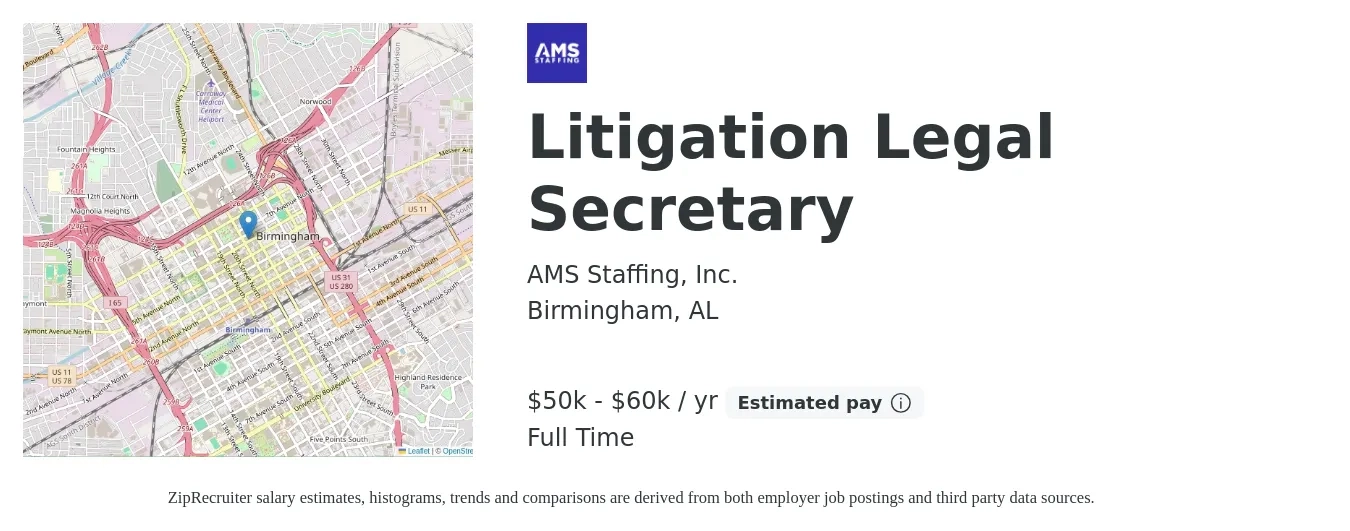 AMS Staffing, Inc. job posting for a Litigation Legal Secretary in Birmingham, AL with a salary of $50,000 to $60,000 Yearly with a map of Birmingham location.