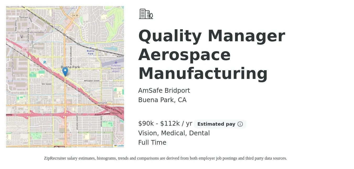 AmSafe Bridport job posting for a Quality Manager Aerospace Manufacturing in Buena Park, CA with a salary of $90,000 to $112,000 Yearly and benefits including retirement, vision, dental, life_insurance, and medical with a map of Buena Park location.
