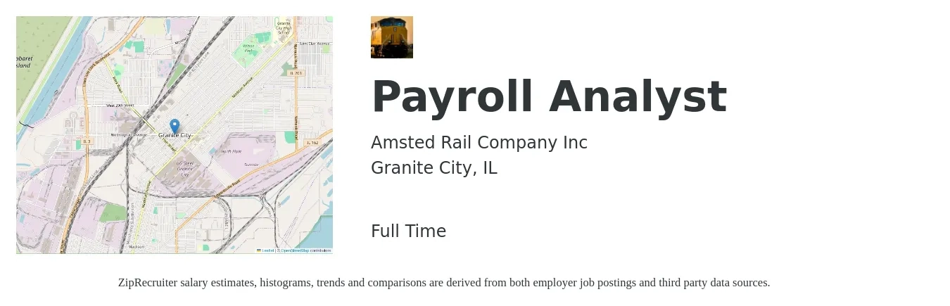 Amsted Rail Company Inc job posting for a Payroll Analyst in Granite City, IL with a salary of $26 to $38 Hourly with a map of Granite City location.