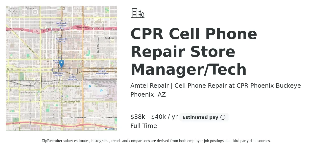 Amtel Repair | Cell Phone Repair at CPR-Phoenix Buckeye job posting for a CPR Cell Phone Repair Store Manager/Tech in Phoenix, AZ with a salary of $38,000 to $40,000 Yearly with a map of Phoenix location.