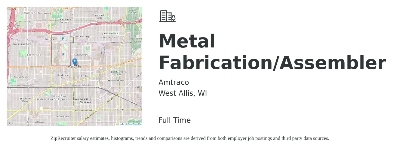 Amtraco job posting for a Metal Fabrication/Assembler in West Allis, WI with a salary of $18 to $18 Hourly with a map of West Allis location.