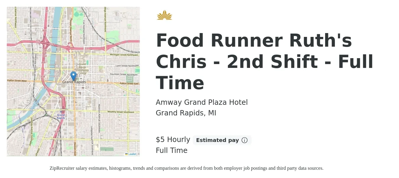Amway Grand Plaza Hotel job posting for a Food Runner Ruth's Chris - 2nd Shift - Full Time in Grand Rapids, MI with a salary of $6 Hourly with a map of Grand Rapids location.