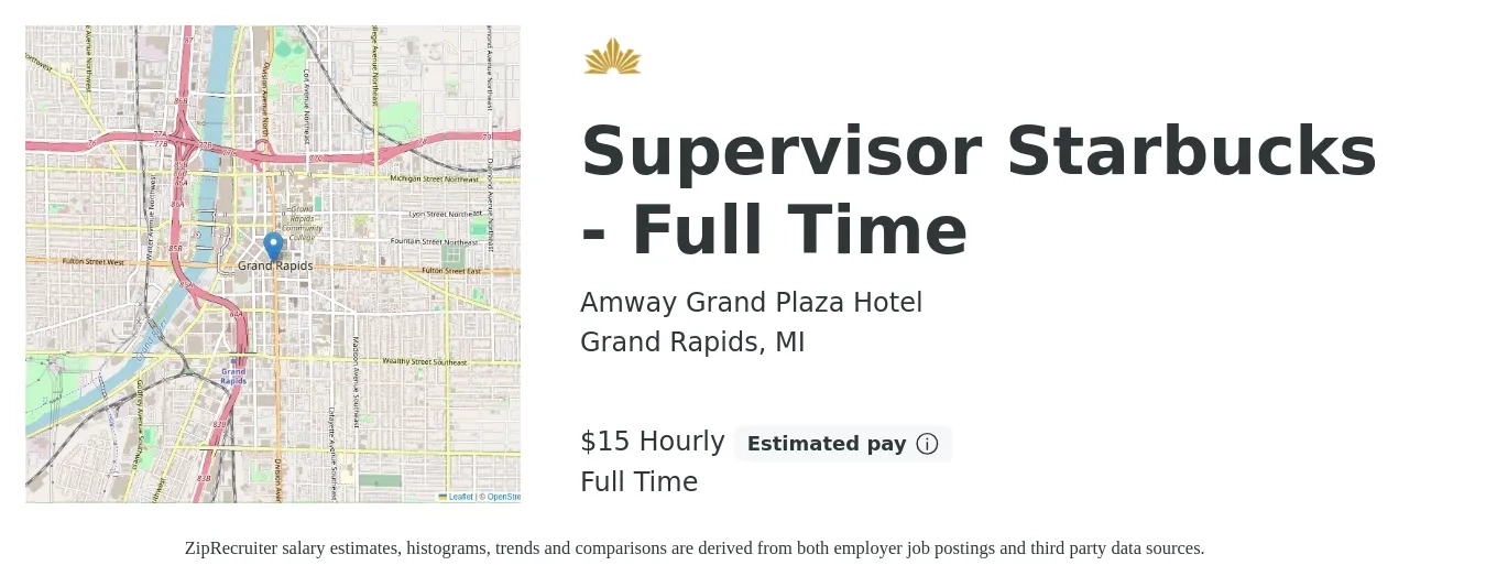 Amway Grand Plaza Hotel job posting for a Supervisor Starbucks - Full Time in Grand Rapids, MI with a salary of $16 Hourly with a map of Grand Rapids location.