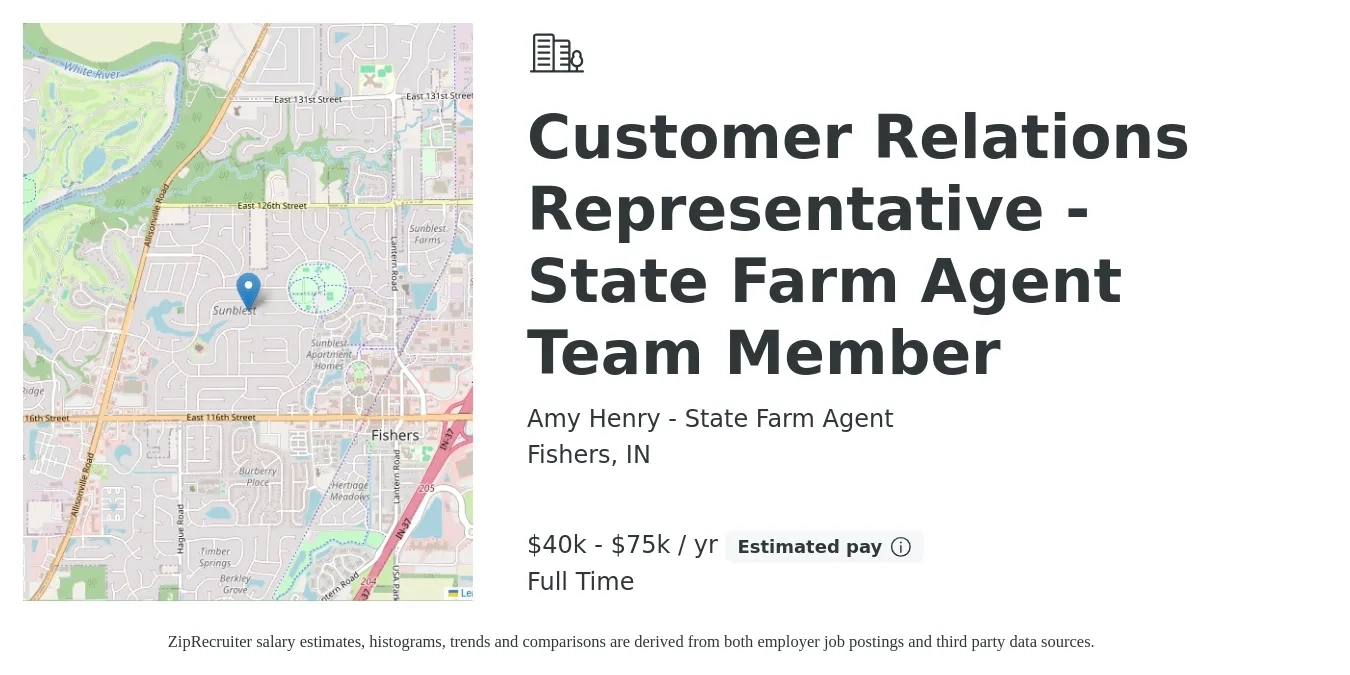 Amy Henry - State Farm Agent job posting for a Customer Relations Representative - State Farm Agent Team Member in Fishers, IN with a salary of $40,000 to $75,000 Yearly with a map of Fishers location.