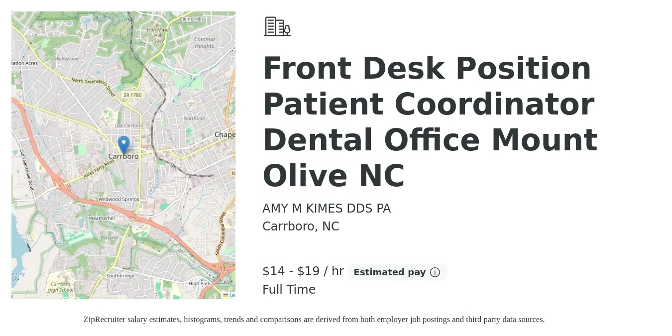 AMY M KIMES DDS PA job posting for a Front Desk Position Patient Coordinator Dental Office Mount Olive NC in Carrboro, NC with a salary of $15 to $20 Hourly with a map of Carrboro location.