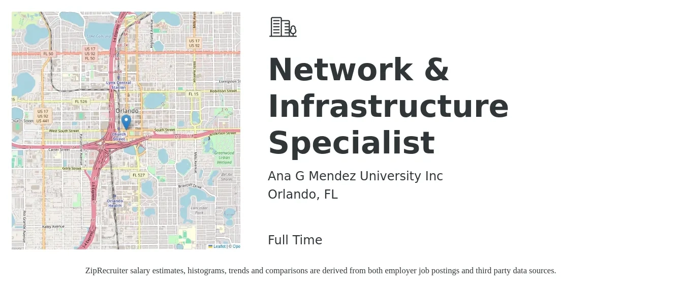 Ana G Mendez University Inc job posting for a Network & Infrastructure Specialist in Orlando, FL with a salary of $57,100 to $85,900 Yearly with a map of Orlando location.