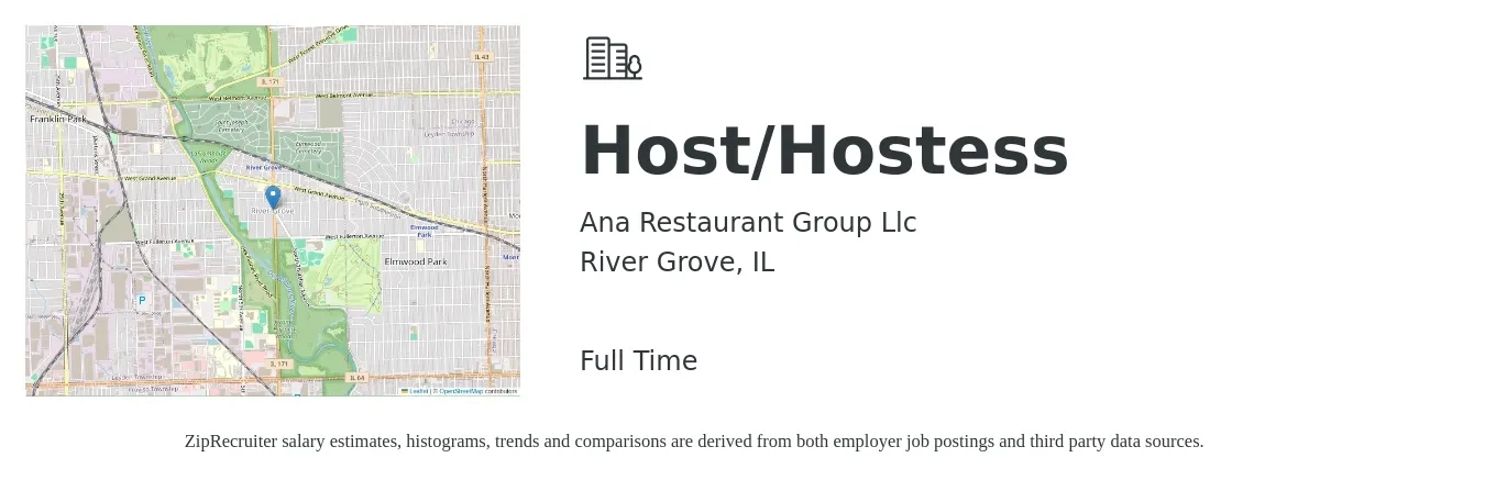 Ana Restaurant Group Llc job posting for a Host/Hostess in River Grove, IL with a salary of $12 to $16 Hourly with a map of River Grove location.