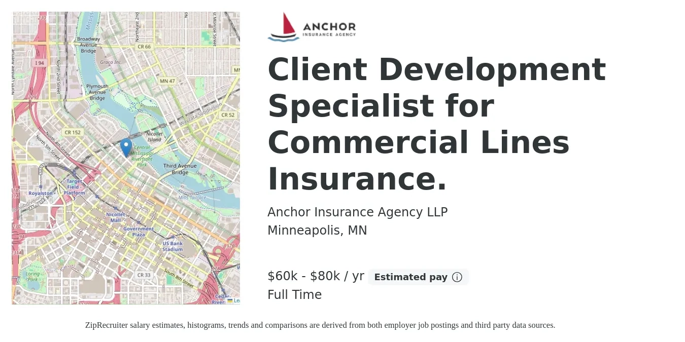 Anchor Insurance Agency LLP job posting for a Client Development Specialist for Commercial Lines Insurance. in Minneapolis, MN with a salary of $50,000 to $75,000 Yearly with a map of Minneapolis location.