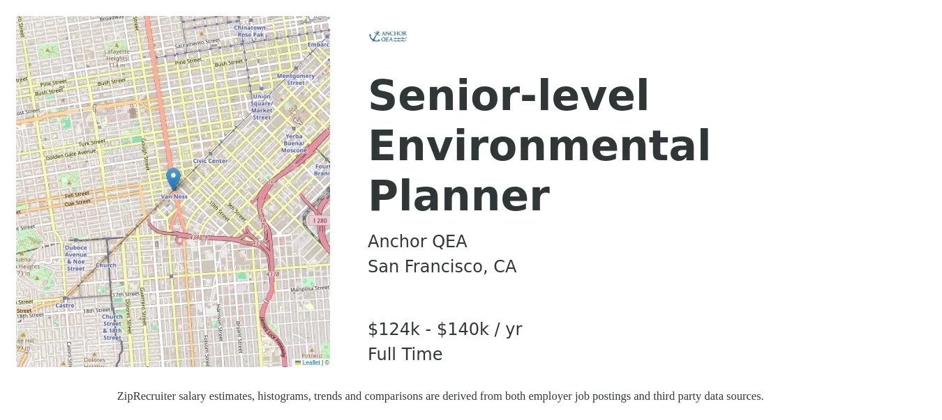 Anchor QEA job posting for a Senior-level Environmental Planner in San Francisco, CA with a salary of $124,000 to $140,000 Yearly with a map of San Francisco location.