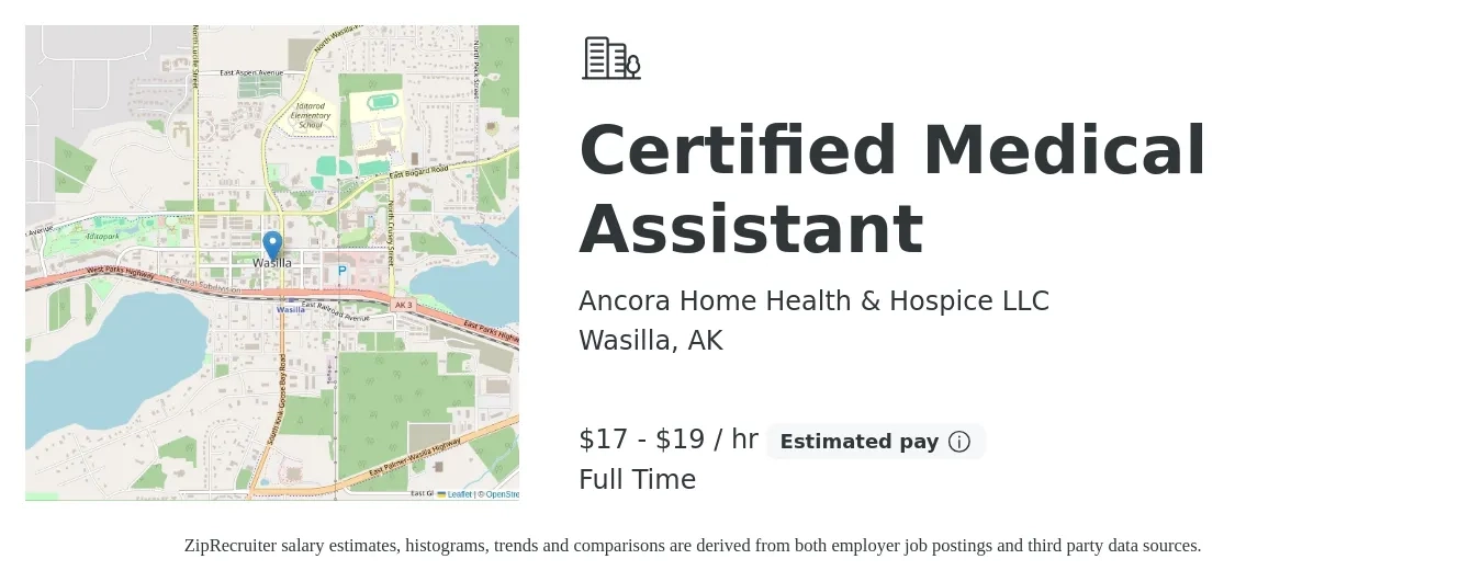 Ancora Home Health & Hospice LLC job posting for a Certified Medical Assistant in Wasilla, AK with a salary of $18 to $20 Hourly with a map of Wasilla location.