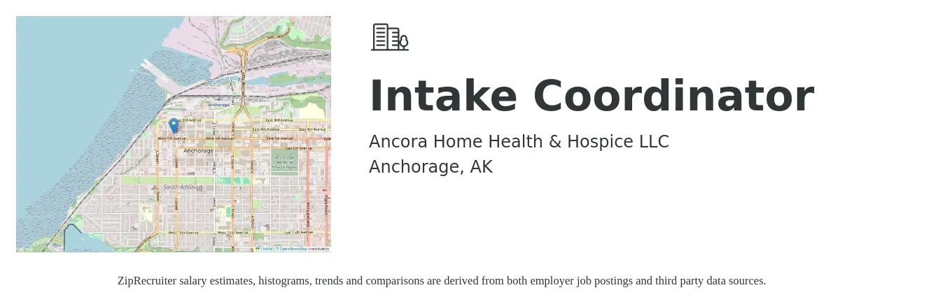 Ancora Home Health & Hospice LLC job posting for a Intake Coordinator in Anchorage, AK with a salary of $18 to $21 Hourly with a map of Anchorage location.
