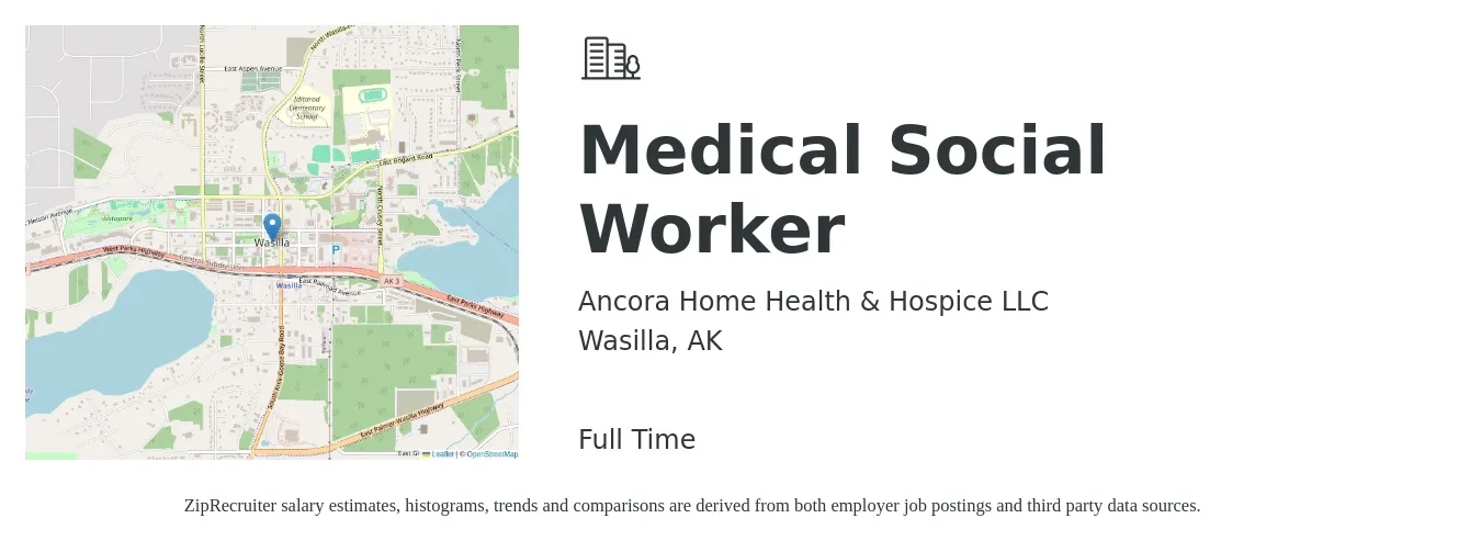 Ancora Home Health & Hospice LLC job posting for a Medical Social Worker in Wasilla, AK with a salary of $28 to $47 Hourly with a map of Wasilla location.