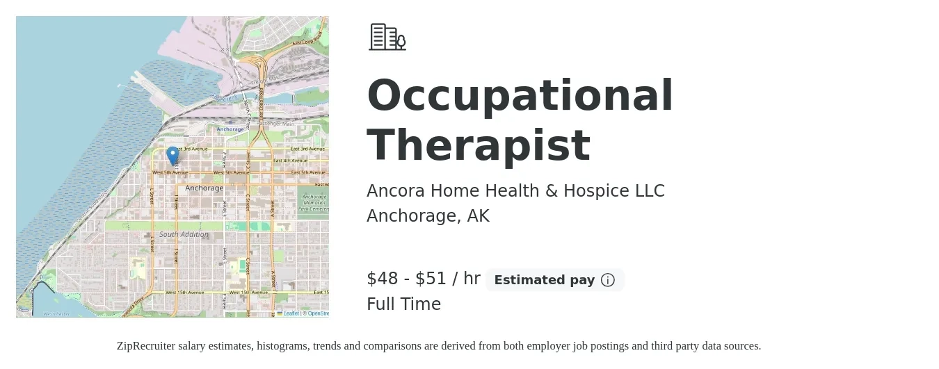 Ancora Home Health & Hospice LLC job posting for a Occupational Therapist in Anchorage, AK with a salary of $50 to $54 Hourly with a map of Anchorage location.