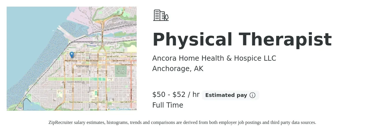 Ancora Home Health & Hospice LLC job posting for a Physical Therapist in Anchorage, AK with a salary of $53 to $55 Hourly with a map of Anchorage location.