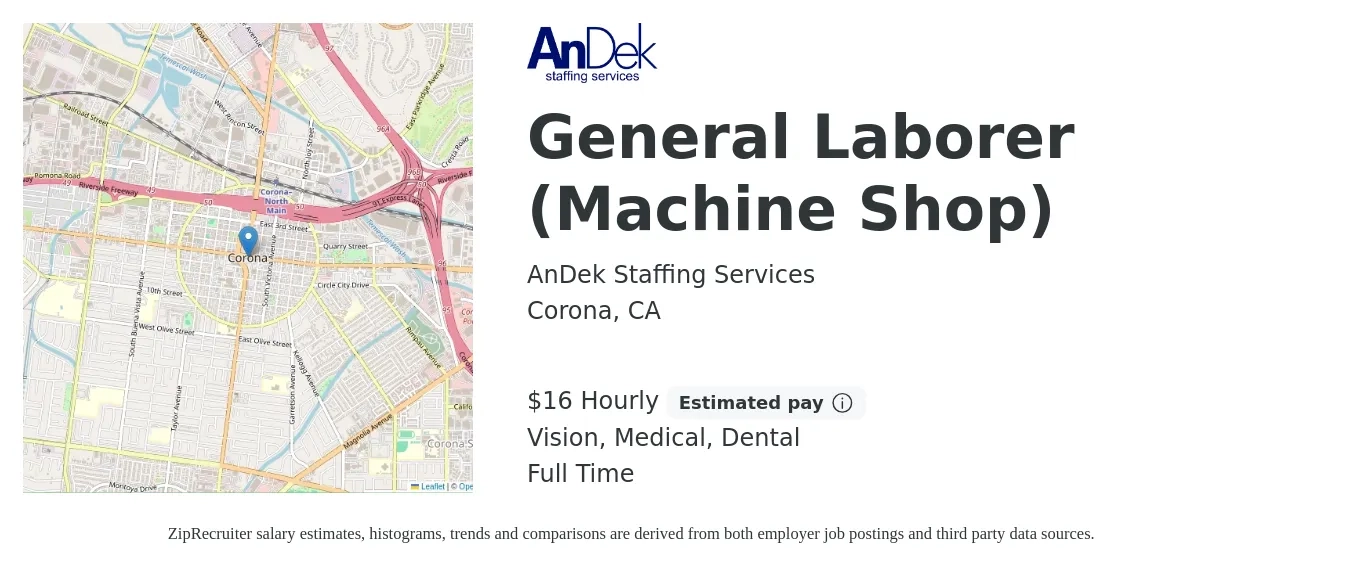 AnDek Staffing Services job posting for a General Laborer (Machine Shop) in Corona, CA with a salary of $17 to $18 Hourly and benefits including dental, life_insurance, medical, pto, and vision with a map of Corona location.