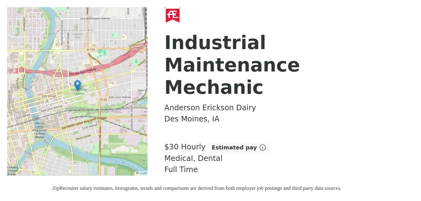 Anderson Erickson Dairy job posting for a Industrial Maintenance Mechanic in Des Moines, IA with a salary of $31 Hourly and benefits including dental, life_insurance, medical, pto, and retirement with a map of Des Moines location.