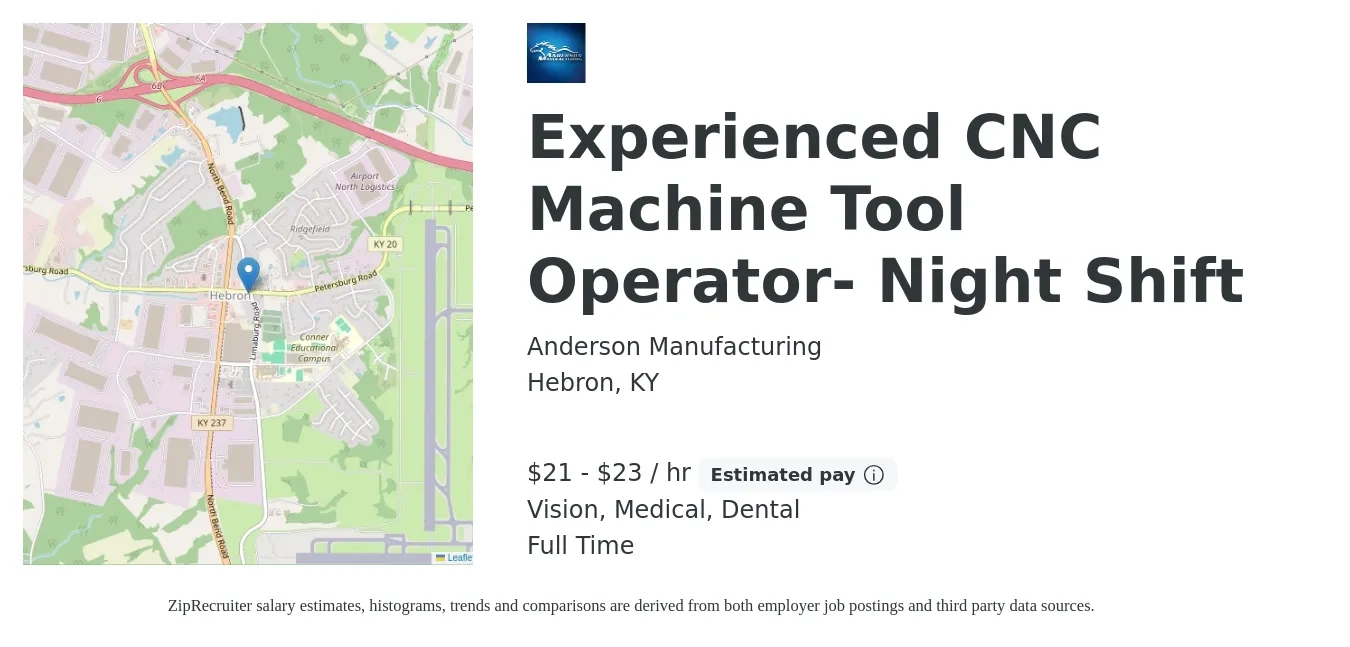 Anderson Manufacturing job posting for a Experienced CNC Machine Tool Operator - Night Shift in Hebron, KY with a salary of $22 to $24 Hourly and benefits including dental, life_insurance, medical, retirement, and vision with a map of Hebron location.