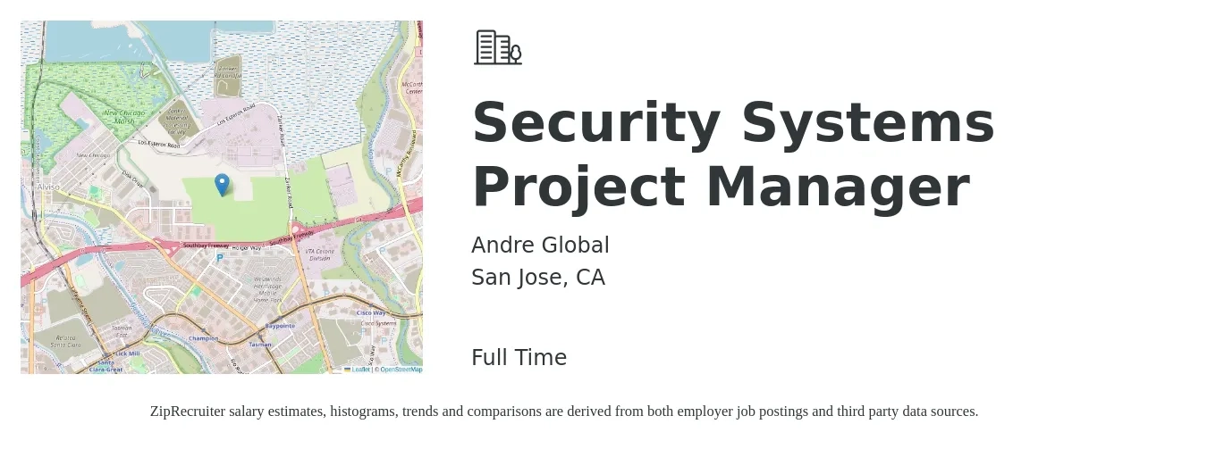 Andre Global job posting for a Security Systems Project Manager in San Jose, CA with a salary of $84,300 to $134,200 Yearly with a map of San Jose location.