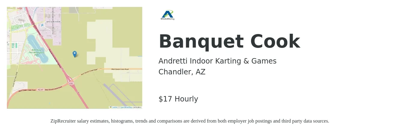 Andretti Indoor Karting & Games job posting for a Banquet Cook in Chandler, AZ with a salary of $18 Hourly with a map of Chandler location.