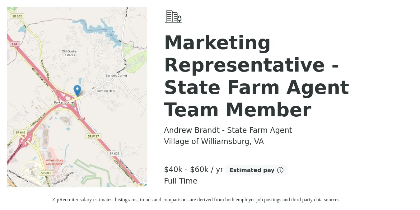 Andrew Brandt - State Farm Agent job posting for a Marketing Representative - State Farm Agent Team Member in Village of Williamsburg, VA with a salary of $40,000 to $60,000 Yearly with a map of Village of Williamsburg location.