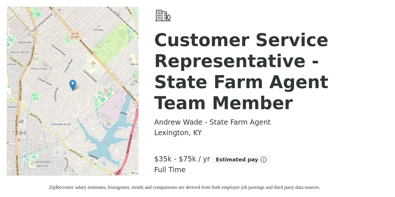 Andrew Wade - State Farm Agent job posting for a Customer Service Representative - State Farm Agent Team Member in Lexington, KY with a salary of $35,000 to $75,000 Yearly with a map of Lexington location.