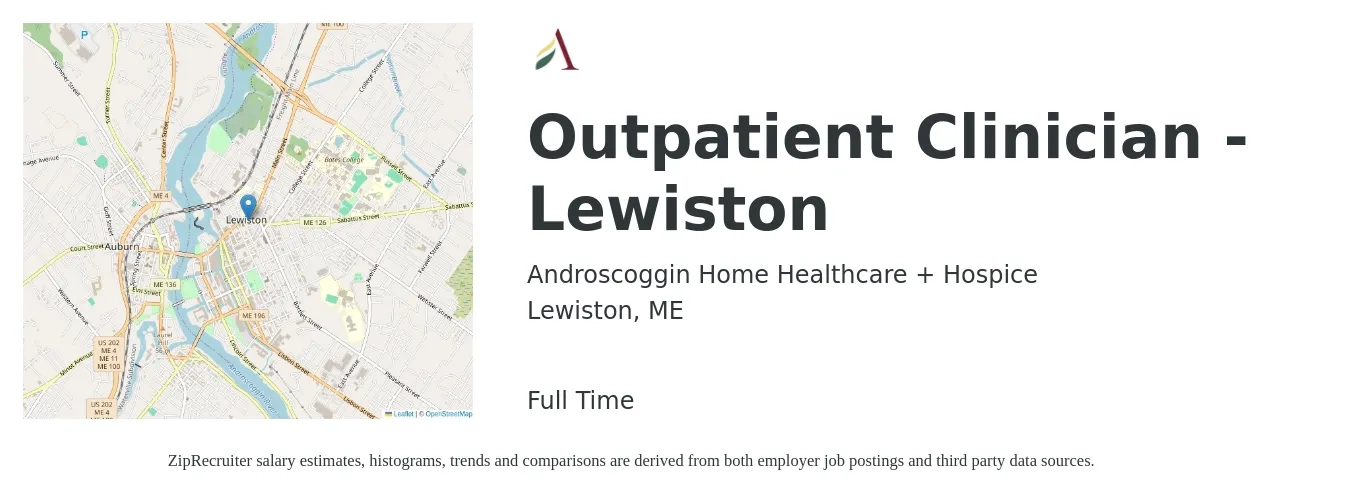 Androscoggin Home Healthcare & Hospice job posting for a Outpatient Clinician - Lewiston in Lewiston, ME with a salary of $57,000 to $75,400 Yearly with a map of Lewiston location.