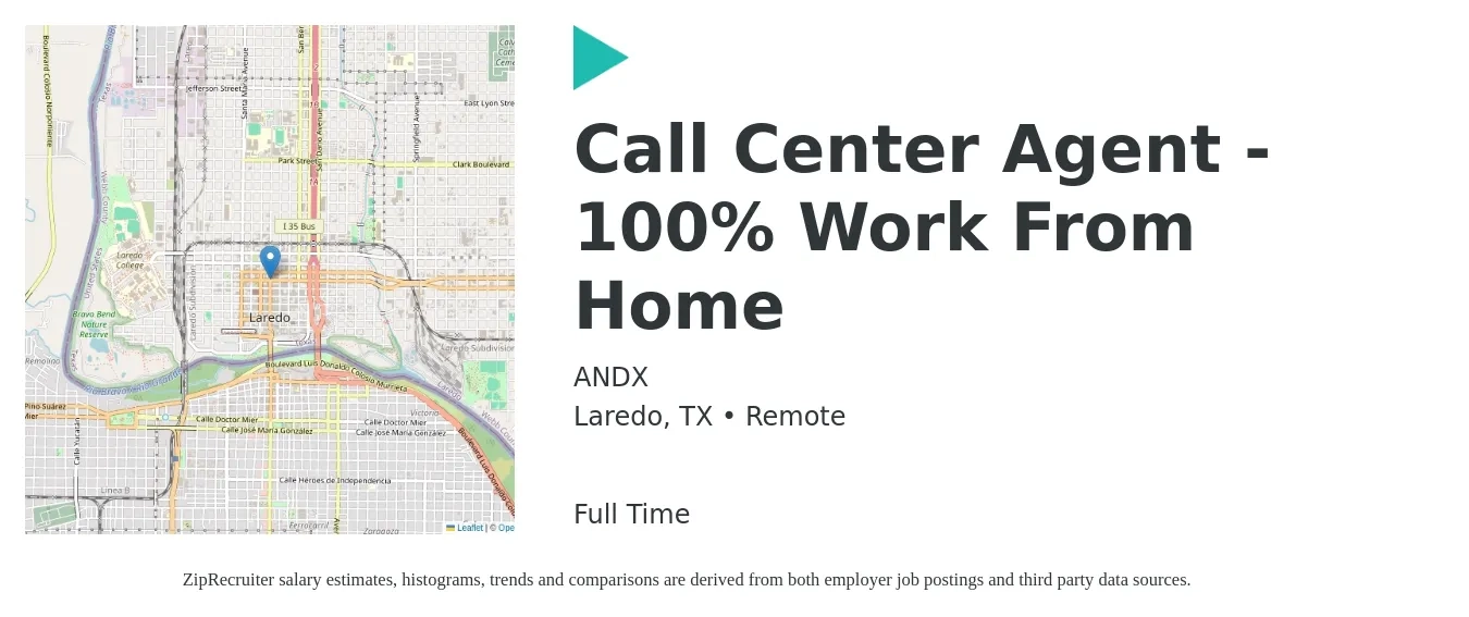 ANDX job posting for a Call Center Agent - 100% Work From Home in Laredo, TX with a salary of $12 Hourly with a map of Laredo location.