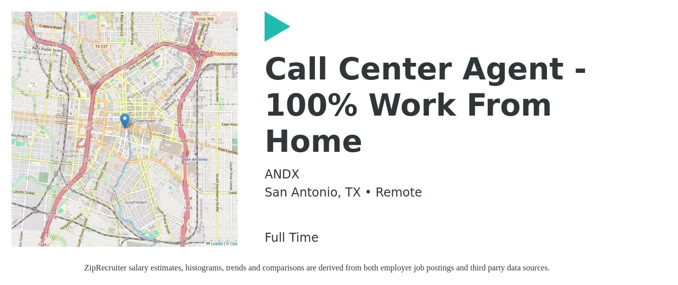 ANDX job posting for a Call Center Agent - 100% Work From Home in San Antonio, TX with a salary of $12 Hourly with a map of San Antonio location.