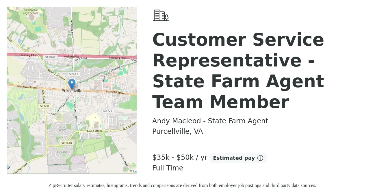 Andy Macleod - State Farm Agent job posting for a Customer Service Representative - State Farm Agent Team Member in Purcellville, VA with a salary of $35,000 to $50,000 Yearly with a map of Purcellville location.