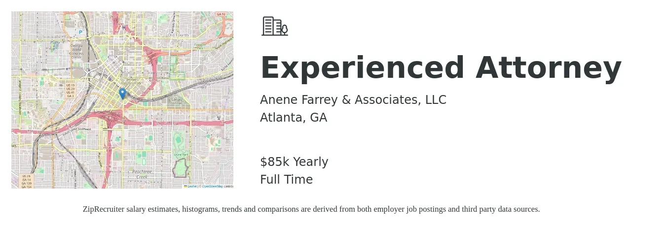 Anene Farrey & Associates, LLC job posting for a Experienced Attorney in Atlanta, GA with a salary of $85,000 Yearly with a map of Atlanta location.