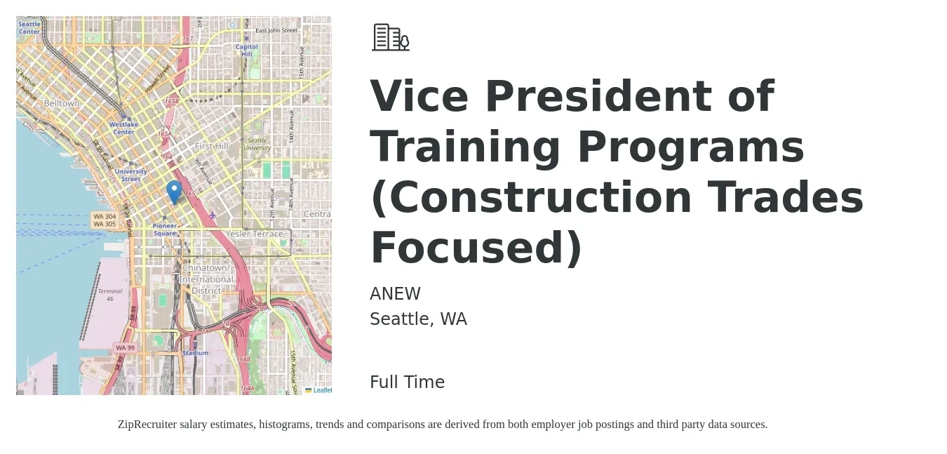 ANEW job posting for a Vice President of Training Programs (Construction Trades Focused) in Seattle, WA with a salary of $85,000 to $90,216 Yearly with a map of Seattle location.