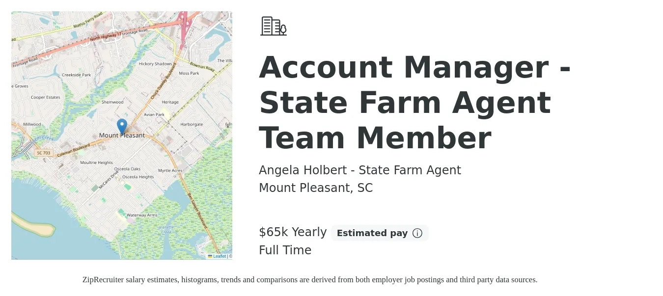Angela Holbert - State Farm Agent job posting for a Account Manager - State Farm Agent Team Member in Mount Pleasant, SC with a salary of $65,000 Yearly with a map of Mount Pleasant location.
