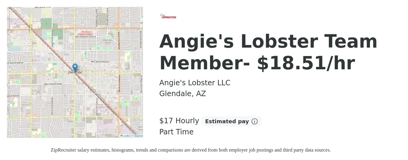 Angie's Lobster LLC job posting for a Angie's Lobster Team Member- $18.51/hr in Glendale, AZ with a salary of $19 Hourly with a map of Glendale location.