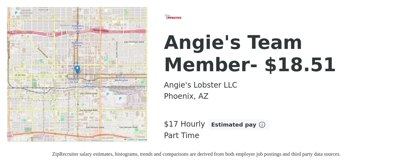 Angie's Lobster LLC job posting for a Angie's Team Member- $18.51 in Phoenix, AZ with a salary of $19 Hourly with a map of Phoenix location.