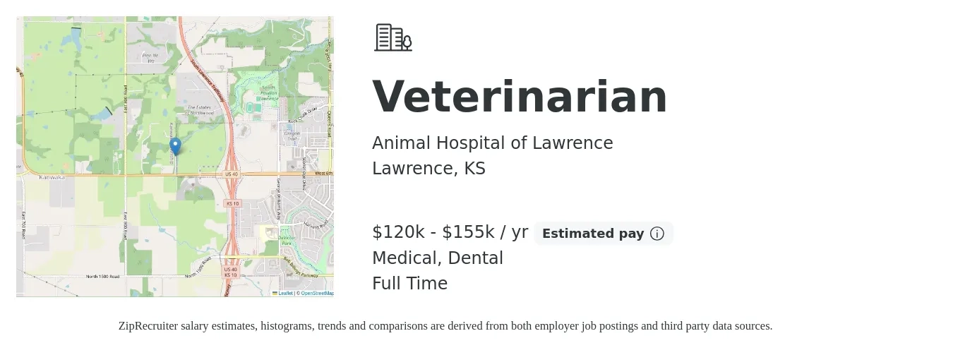Animal Hospital of Lawrence job posting for a Veterinarian in Lawrence, KS with a salary of $120,000 to $155,000 Yearly and benefits including life_insurance, medical, pto, retirement, and dental with a map of Lawrence location.
