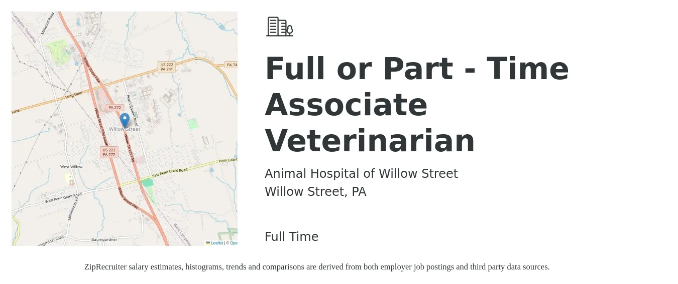 Animal Hospital of Willow Street job posting for a Full or Part - Time Associate Veterinarian in Willow Street, PA with a salary of $90,100 to $145,500 Yearly with a map of Willow Street location.
