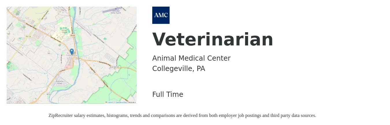 Animal Medical Center job posting for a Veterinarian in Collegeville, PA with a salary of $110,900 to $215,900 Yearly with a map of Collegeville location.