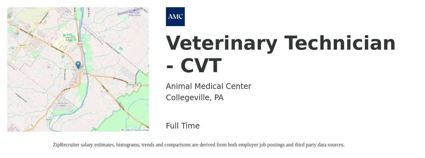 Animal Medical Center job posting for a Veterinary Technician - CVT in Collegeville, PA with a salary of $21 to $25 Hourly with a map of Collegeville location.