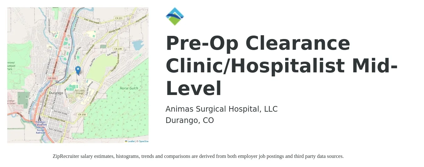 Animas Surgical Hospital, LLC job posting for a Pre-Op Clearance Clinic/Hospitalist Mid-Level in Durango, CO with a salary of $50 to $85 Hourly with a map of Durango location.